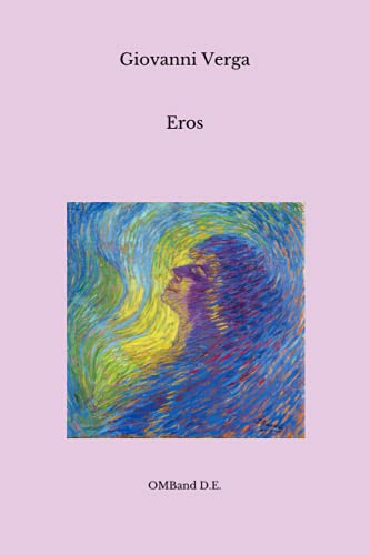 Eros: (I classici italiani dell'Ottocento) von Independently published