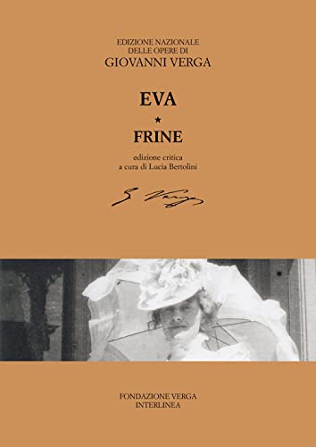 Eva-Frine. Ediz. critica (Ediz. nazionale delle opere di G.Verga) von Interlinea