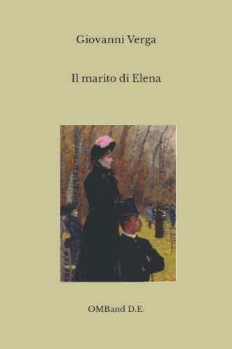 Il marito di Elena: (Edizione integrale) von Independently published
