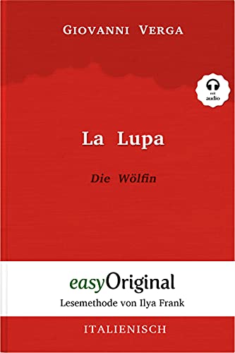 La Lupa / Die Wölfin (mit Audio) - Lesemethode von Ilya Frank: Ungekürzter Originaltext: Lesemethode von Ilya Frank - Ungekürzter Originaltext - ... Lesen lernen, auffrischen und perfektionieren von easyOriginal