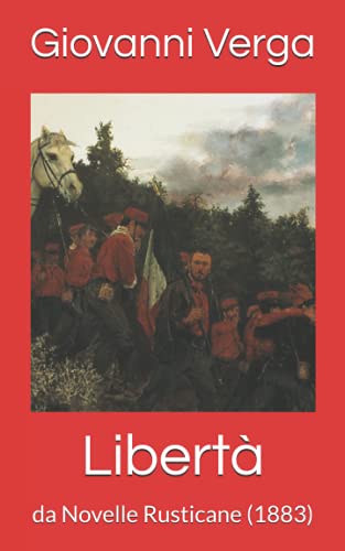 Libertà: da Novelle Rusticane (1883)