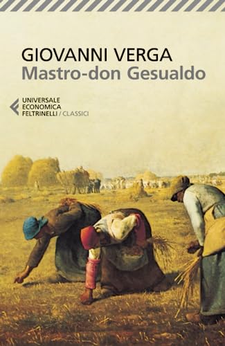 Mastro don Gesualdo (Universale economica. I classici, Band 144) von Feltrinelli