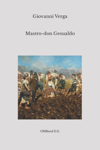 Mastro-don Gesualdo: (Edizione Originale Integrale)