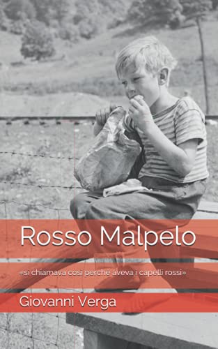 Rosso Malpelo: «si chiamava così perché aveva i capelli rossi»