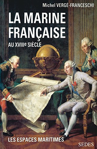 La Marine française au XVIIIe siècle