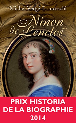 Ninon de Lenclos: Libertine du Grand Siècle