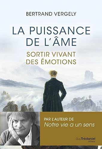 La puissance de l'âme - Sortir vivant de l'émotion von TREDANIEL
