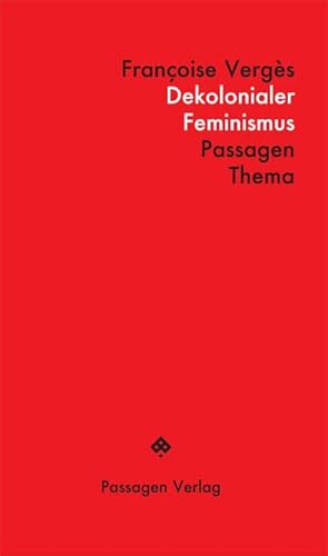 Dekolonialer Feminismus (Passagen Thema) von Passagen Verlag Ges.M.B.H