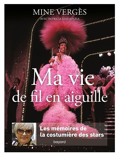 Ma vie de fil en aiguille. Les mémoires de la costumière des stars von BAYARD ADULTE
