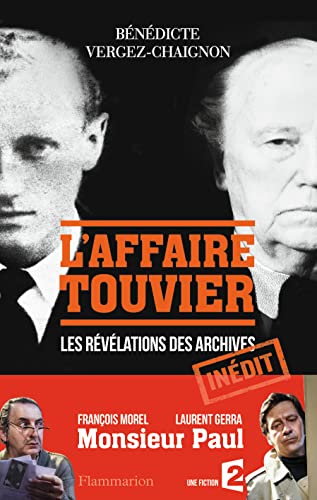 L'Affaire Touvier: Quand les archives s'ouvrent...