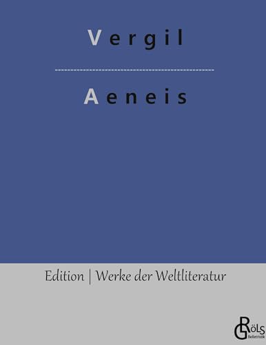 Aeneis: Publius Vergilius Maro (Edition Werke der Weltliteratur - Hardcover)