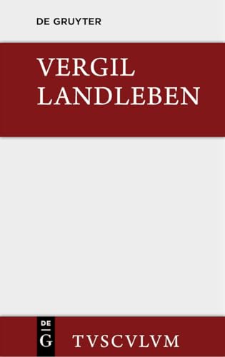 Landleben: Lateinisch und deutsch (Sammlung Tusculum)