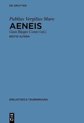 Aeneis: Editio altera (Bibliotheca scriptorum Graecorum et Romanorum Teubneriana) von de Gruyter