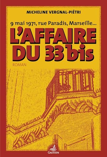 L'affaire du 33bis: 9 mai 1971, rue Paradis, Marseille von Editions Gaussen