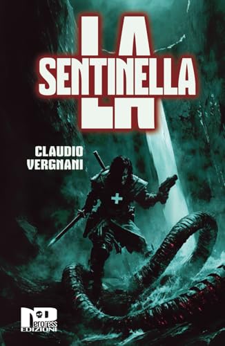 La Sentinella von Nero Press Edizioni