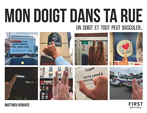 Mon doigt dans ta rue: Un doigt et tout peut basculer... von First