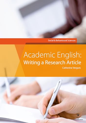 Academic English: Writing a research article: Social and behavioral von Academia Press