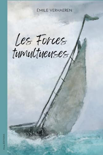 Les Forces tumultueuses von Independently published