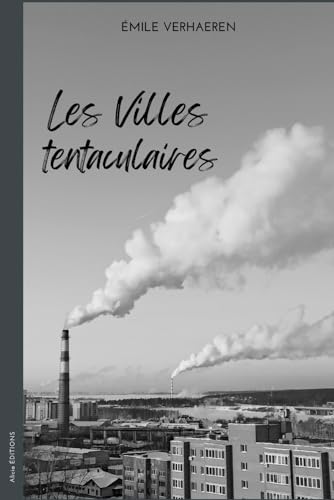 Les Villes tentaculaires von Independently published