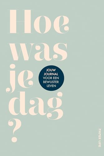 Hoe was je dag?: Journal voor een bewuster leven von Spectrum
