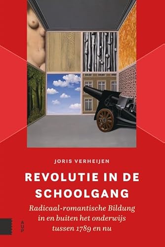 Revolutie in de schoolgang: Radicaal-romantische Bildung in en buiten het onderwijs tussen 1789 en nu Revolutie in de schoolgang: Radicaal-romantische Bildung in en buiten het onderwijs tussen 1789 en nu von Amsterdam University Press