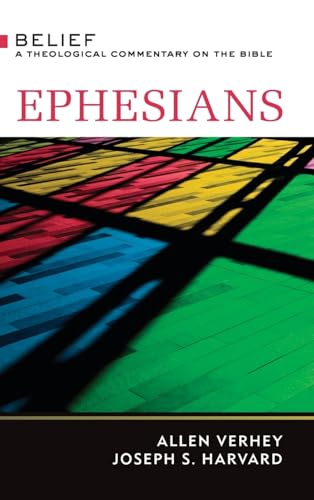 Ephesians: A Theological Commentary on the Bible (Belief a Theological Commentary on the Bible)