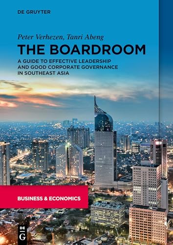 The Boardroom: A Guide to Effective Leadership and Good Corporate Governance in Southeast Asia