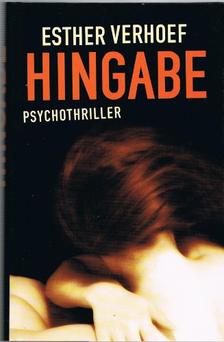 Hingabe: Psychothriller