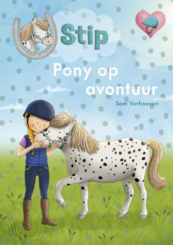 Pony op avontuur (Stip) von Witte Leeuw