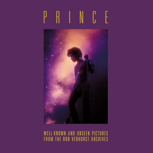 Prince: well-known and unseen pictures from the Rob Verhorst archives von Permafrost Publishers B.V.