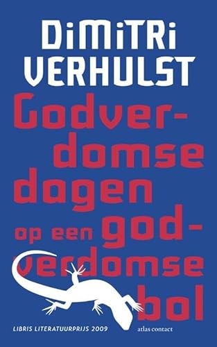 Godverdomse dagen op een godverdomse bol