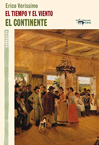 El tiempo y el viento : el continente (A. Machado Libros) von Machado Grupo de Distribución