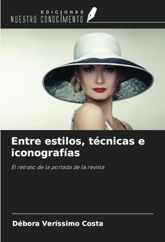 Entre estilos, técnicas e iconografías: El retrato de la portada de la revista von Ediciones Nuestro Conocimiento