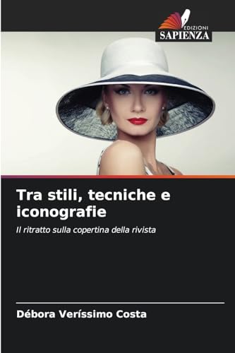 Tra stili, tecniche e iconografie: Il ritratto sulla copertina della rivista von Edizioni Sapienza