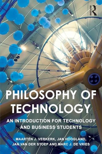 Philosophy of Technology: An Introduction for Technology and Business Students von Routledge