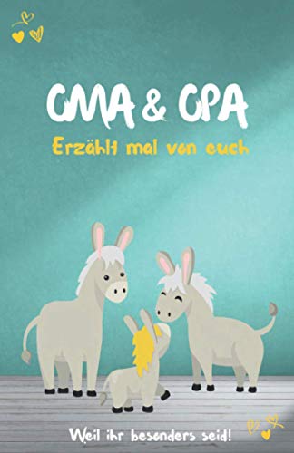 Oma & Opa - Erzählt mal von euch: Wundervoll, einzigartig & unvergesslich | Ein außergewöhnliches Geschenk für deine Großeltern | Weil ihr besonders seid! von Buchfaktur Verlag