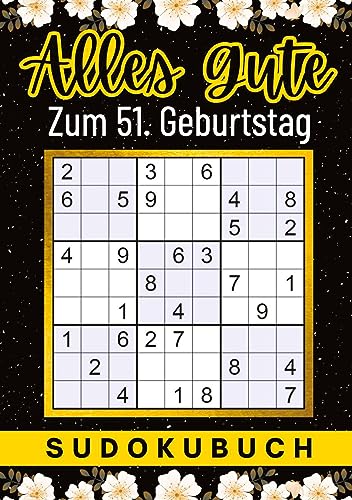 51 Geburtstag Geschenk | Alles Gute zum 51. Geburtstag - Sudoku: 150 Rätsel von leicht bis schwer Mit Lösungen | lustiges kleines Rätselbuch zum ... Tante, Oma, Freunde, Großeltern, Kollegen 51 Geburtstag Geschenk | Alles Gute zum 51. Geburtstag - Sudoku: 150 Rätsel von leicht bis schwer Mit Lösungen | lustiges kleines Rätselbuch zum ... Tante, Oma, Freunde, Großeltern, Kollegen von Isamrätsel Verlag