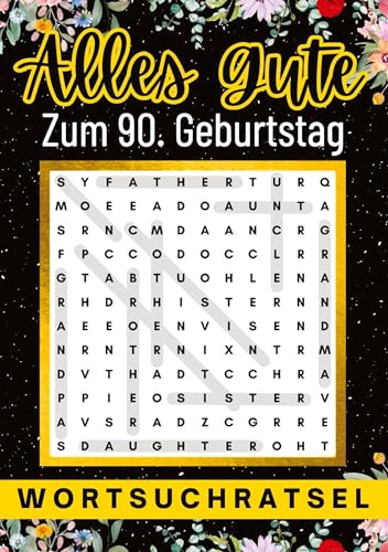 Alles Gute zum 90. Geburtstag - Wortsuchrätsel | 90 geburtstagsgeschenk mann frau | 90 geschenke für männer, frauen, freundin, freund: 80 ... Opa, Oma, Großvater, Großmutter, kollegen Alles Gute zum 90. Geburtstag - Wortsuchrätsel | 90 geburtstagsgeschenk mann frau | 90 geschenke für männer, frauen, freundin, freund: 80 ... Opa, Oma, Großvater, Großmutter, kollegen von Isamrätsel Verlag