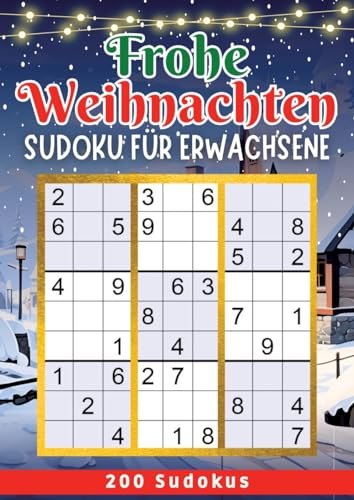 Frohe Weihnachten - Sudoku Rätselbuch: Großdruck Sudoku Rätselbuch Frohe Weihnachten - Sudoku Rätselbuch: Großdruck Sudoku Rätselbuch
