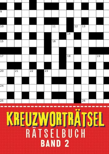 Kreuzworträtsel Buch - Band 2: Große Schrift Kreuzworträtselbuch für Senioren, Erwachsene, Rentner, Mama, Papa, Opa, Oma, Männer und Frauen ● 30 ... für Senioren (Kreuzworträtsel mit ISAM) von tredition