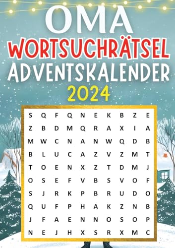 Oma Wortsuchrätsel Adventskalender 2024 ● Weihnachtsgeschenk: Adventskalender für Oma mit 70 Wortsuchrätseln ● Weihnachtskalender bietet neue Rätsel für jeden Tag bis Weihnachten ● Rätselbuch für Oma Oma Wortsuchrätsel Adventskalender 2024 ● Weihnachtsgeschenk: Adventskalender für Oma mit 70 Wortsuchrätseln ● Weihnachtskalender bietet neue Rätsel für jeden Tag bis Weihnachten ● Rätselbuch für Oma von tredition