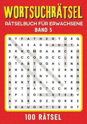 Wortsuchrätsel Rätselbuch - Band 5: Großdruck Wortsuchrätsel Rätselbuch (Wortsuchrätsel mit ISAM) von tredition