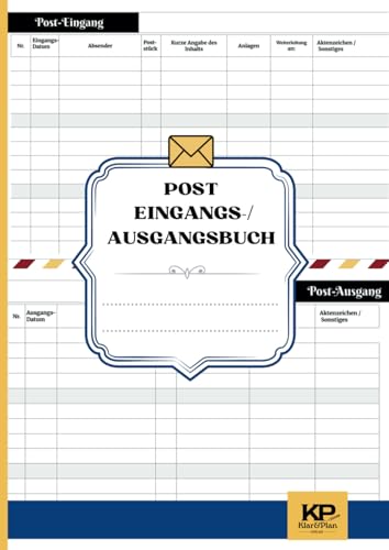 Posteingangsbuch und Postausgangsbuch DIN A4: 110 Seiten | Übersichtlicher Tabellenform 14 Spalten | Klar&Plan Verlag von Elive Books
