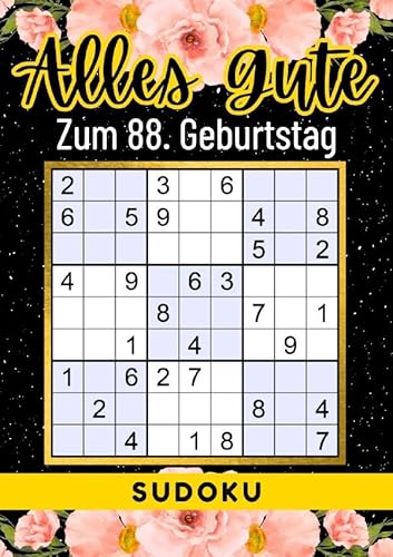 88 Geburtstag Geschenk | Alles Gute zum 88. Geburtstag - Sudoku: +70 Rätsel von leicht bis schwer Mit Lösungen | lustiges kleines Rätselbuch zum ... Tante, Oma, Freunde, Großeltern, Kollegen 88 Geburtstag Geschenk | Alles Gute zum 88. Geburtstag - Sudoku: +70 Rätsel von leicht bis schwer Mit Lösungen | lustiges kleines Rätselbuch zum ... Tante, Oma, Freunde, Großeltern, Kollegen