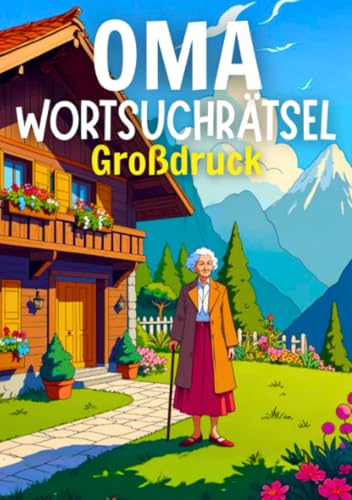Oma's Wortsuchrätsel Großdruck: Rätselbuch für Senioren – 80 Wortsuchrätsel für Oma, Großmutter und alle clevere Senioren - inkl. Lösungen: Rätselbuch ... und alle clevere Senioren - inkl. Lösungen.DE Oma's Wortsuchrätsel Großdruck: Rätselbuch für Senioren – 80 Wortsuchrätsel für Oma, Großmutter und alle clevere Senioren - inkl. Lösungen: Rätselbuch ... und alle clevere Senioren - inkl. Lösungen.DE von epubli