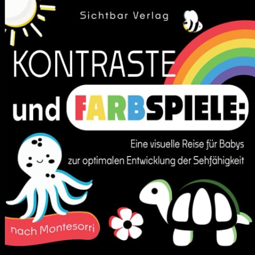 Kontraste und Farbspiele: Eine visuelle Reise für Babys zur Entwicklung der Sehfähigkeit nach Montesorri (ab 0 Monaten | Kontrastkarten in Schwarz-Weiß und Farbe)