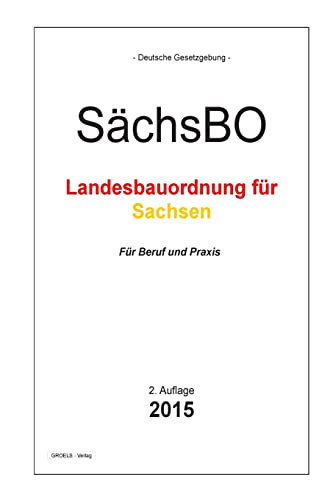 Bauordnung Sachsen: SächsBO - Die sächsische Bauordnung