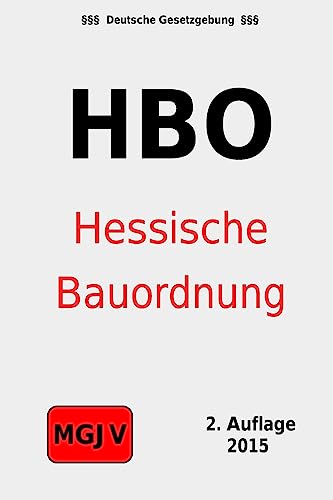 Hessische Bauordnung: Hessische Bauordnung (HBO)