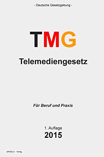 Telemediengesetz: Telemediengesetz (TMG) von Createspace Independent Publishing Platform