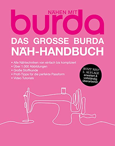 Das große burda Näh-Handbuch: Nähen mit burda